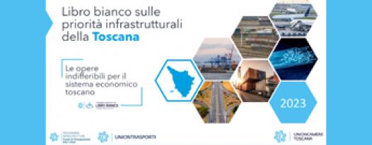 Seconda edizione del Libro bianco sulle priorità infrastrutturali della Toscana